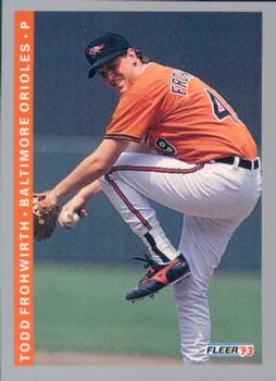#166 Todd Frohwirth - Baltimore Orioles - 1993 Fleer Baseball