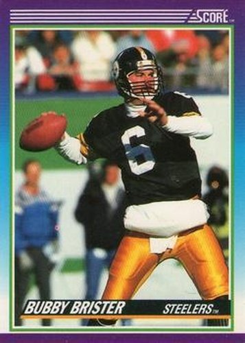 #166 Bubby Brister - Pittsburgh Steelers - 1990 Score Football