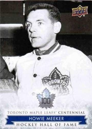 #166 Howie Meeker - Toronto Maple Leafs - 2017 Upper Deck Toronto Maple Leafs Centennial Hockey