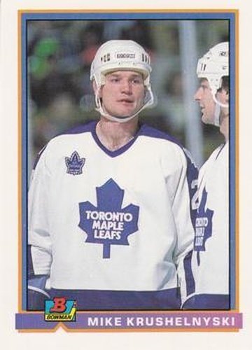 #166 Mike Krushelnyski - Toronto Maple Leafs - 1991-92 Bowman Hockey