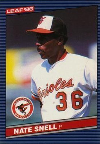 #166 Nate Snell - Baltimore Orioles - 1986 Leaf Baseball