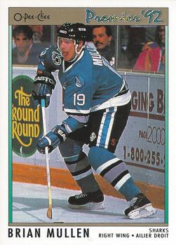 #166 Brian Mullen - San Jose Sharks - 1991-92 O-Pee-Chee Premier Hockey