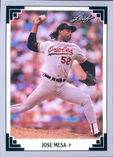 #166 Jose Mesa - Baltimore Orioles - 1991 Leaf Baseball