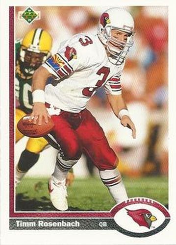 #167 Timm Rosenbach - Phoenix Cardinals - 1991 Upper Deck Football