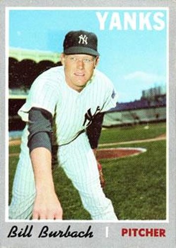 #167 Bill Burbach - New York Yankees - 1970 Topps Baseball