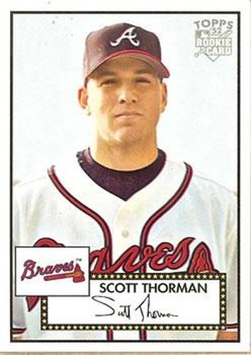 #167 Scott Thorman - Atlanta Braves - 2006 Topps 1952 Edition Baseball