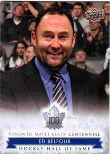 #168 Ed Belfour - Toronto Maple Leafs - 2017 Upper Deck Toronto Maple Leafs Centennial Hockey
