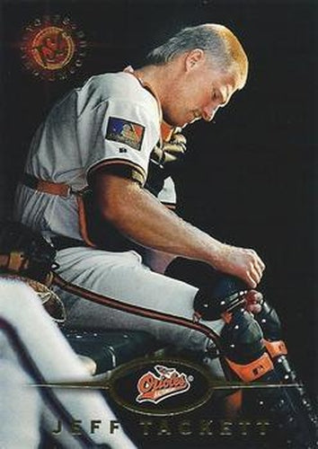 #168 Jeff Tackett - Baltimore Orioles - 1995 Stadium Club Baseball