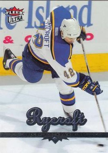 #168 Mark Rycroft - St. Louis Blues - 2005-06 Ultra Hockey