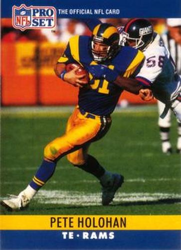 #168 Pete Holohan - Los Angeles Rams - 1990 Pro Set Football