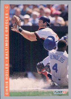 #168 Chris Hoiles - Baltimore Orioles - 1993 Fleer Baseball