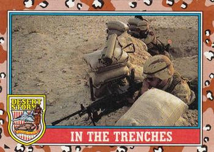 #169 In the Trenches - 1991 Topps Desert Storm