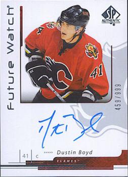 #169 Dustin Boyd - Calgary Flames - 2006-07 SP Authentic Hockey