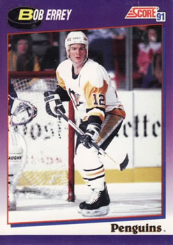 #169 Bob Errey - Pittsburgh Penguins - 1991-92 Score American Hockey