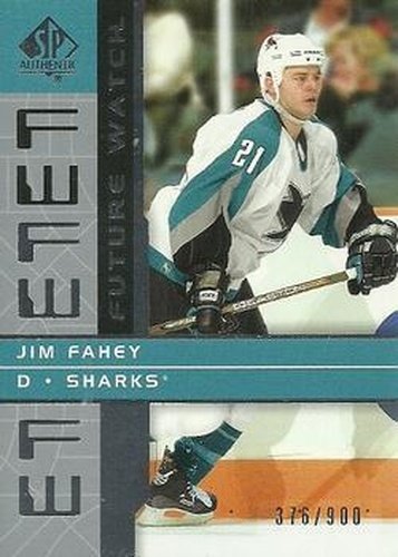 #169 Jim Fahey - San Jose Sharks - 2002-03 SP Authentic Hockey