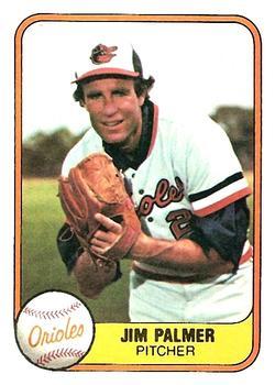 #169 Jim Palmer - Baltimore Orioles - 1981 Fleer Baseball