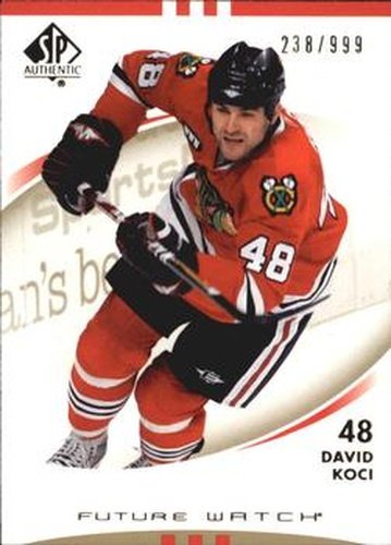 #169 David Koci - Chicago Blackhawks - 2007-08 SP Authentic Hockey