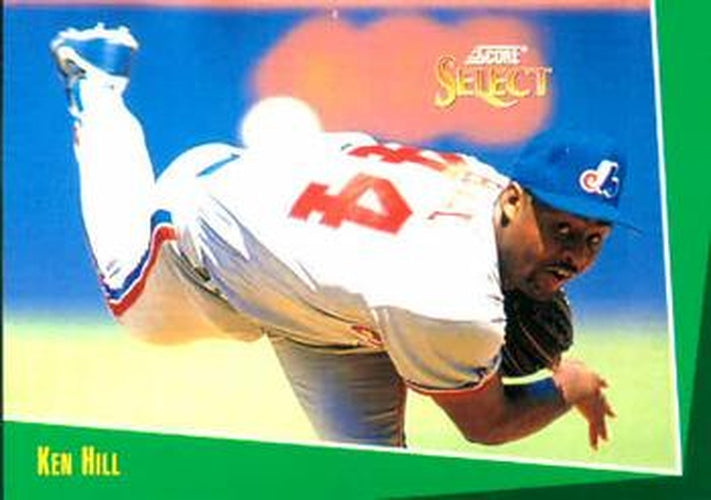 #169 Ken Hill - Montreal Expos - 1993 Select Baseball