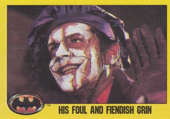 #216 His Foul and Fiendish Grin - 1989 Topps Batman