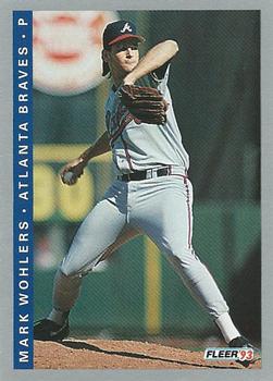 #16 Mark Wohlers - Atlanta Braves - 1993 Fleer Baseball