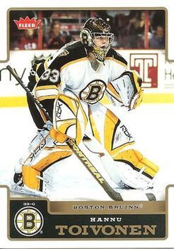 #16 Hannu Toivonen - Boston Bruins - 2006-07 Fleer Hockey