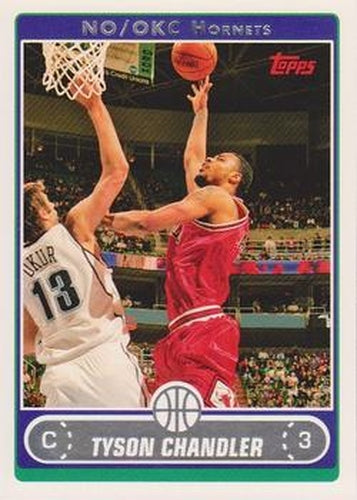 #170 Tyson Chandler - New Orleans Hornets - 2006-07 Topps Basketball