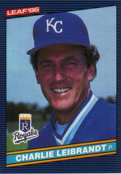 #171 Charlie Leibrandt - Kansas City Royals - 1986 Leaf Baseball