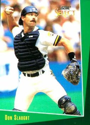 #171 Don Slaught - Pittsburgh Pirates - 1993 Select Baseball