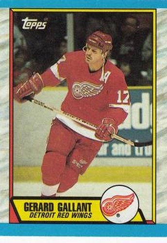 #172 Gerard Gallant - Detroit Red Wings - 1989-90 Topps Hockey