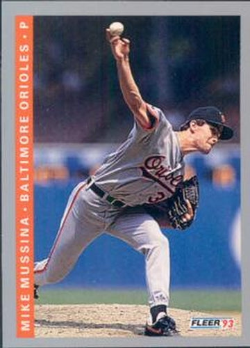 #172 Mike Mussina - Baltimore Orioles - 1993 Fleer Baseball