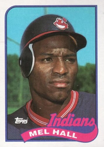 #173 Mel Hall - Cleveland Indians - 1989 Topps Baseball