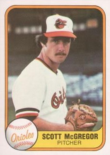 #174 Scott McGregor - Baltimore Orioles - 1981 Fleer Baseball
