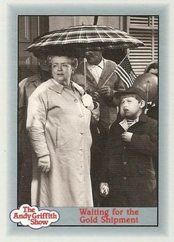 #175 Waiting for the Gold Shipment - 1990-91 Pacific The Andy Griffith Show