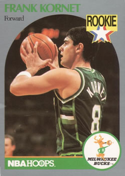 #176 Frank Kornet - Milwaukee Bucks - 1990-91 Hoops Basketball