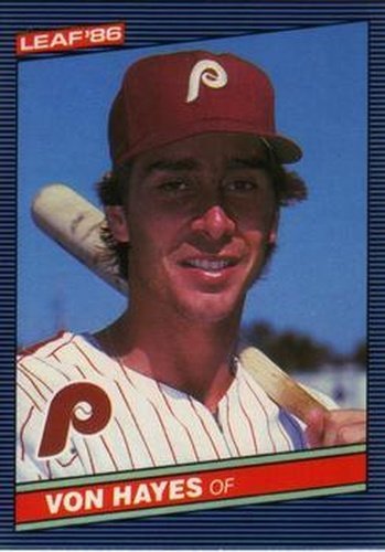 #176 Von Hayes - Philadelphia Phillies - 1986 Leaf Baseball