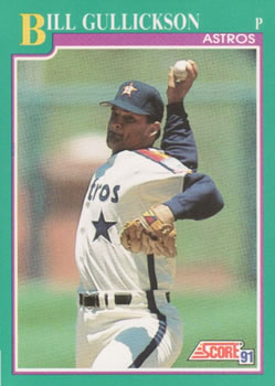 #177 Bill Gullickson - Houston Astros - 1991 Score Baseball