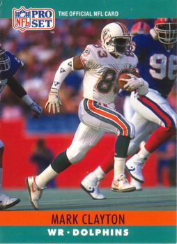 #177 Mark Clayton - Miami Dolphins - 1990 Pro Set Football