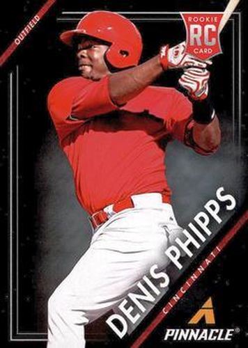 #177 Denis Phipps - Cincinnati Reds - 2013 Pinnacle Baseball