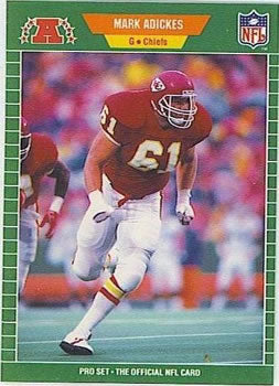 #178 Mark Adickes - Kansas City Chiefs - 1989 Pro Set Football