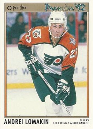 #178 Andrei Lomakin - Philadelphia Flyers - 1991-92 O-Pee-Chee Premier Hockey
