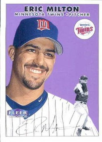 #178 Eric Milton - Minnesota Twins - 2000 Fleer Tradition Baseball