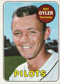 #178 Ray Oyler - Seattle Pilots - 1969 Topps Baseball