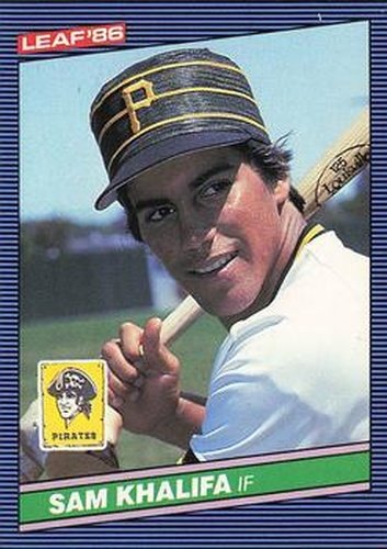 #178 Sam Khalifa - Pittsburgh Pirates - 1986 Leaf Baseball