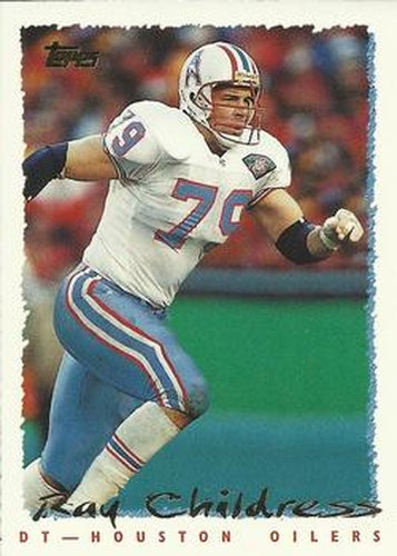 #179 Ray Childress - Houston Oilers - 1995 Topps Football