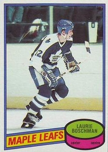 #179 Laurie Boschman - Toronto Maple Leafs - 1980-81 O-Pee-Chee Hockey