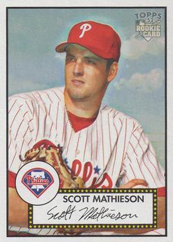 #179 Scott Mathieson - Philadelphia Phillies - 2006 Topps 1952 Edition Baseball