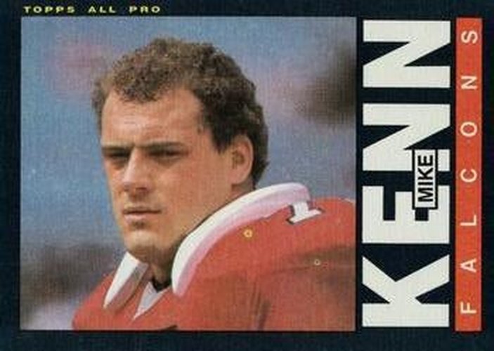 #17 Mike Kenn - Atlanta Falcons - 1985 Topps Football
