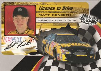 #LD17 Matt Kenseth - Roush Racing - 2002 Press Pass Trackside Racing - License to Drive