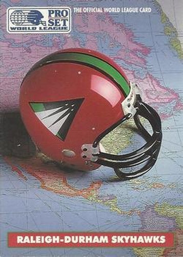 #17 Raleigh-Durham Skyhawks - Raleigh-Durham Skyhawks - 1991 Pro Set WLAF Football