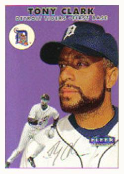 #17 Tony Clark - Detroit Tigers - 2000 Fleer Tradition Baseball